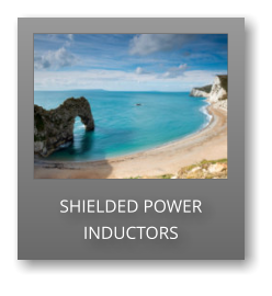 SHIELDED POWER INDUCTORS