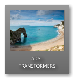 ADSL  TRANSFORMERS