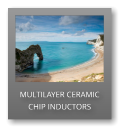 MULTILAYER CERAMIC CHIP INDUCTORS
