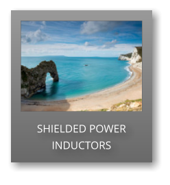 SHIELDED POWER INDUCTORS